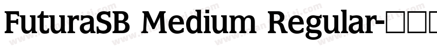 FuturaSB Medium Regular字体转换